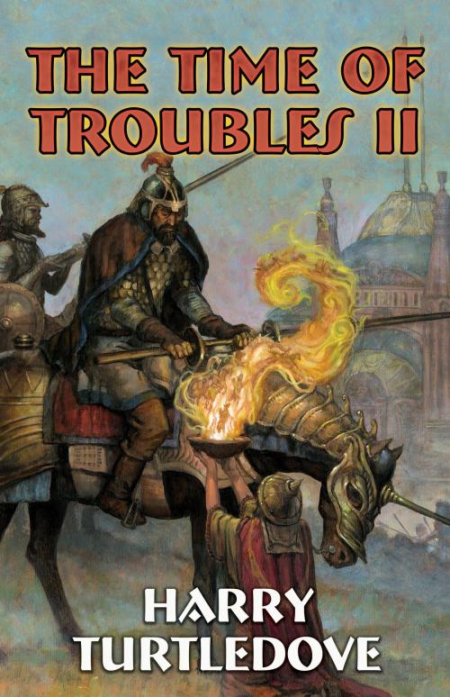Cover of the book The Time of Troubles II by Harry Turtledove, Baen Books