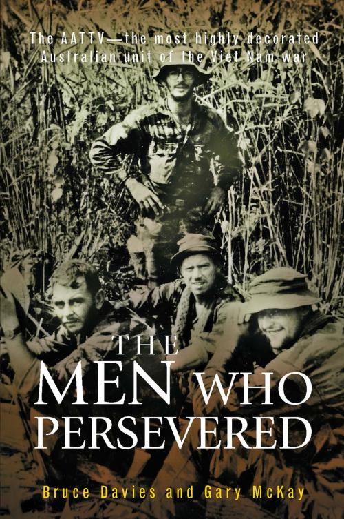 Cover of the book The Men Who Persevered by Bruce Davies, Gary McKay, Allen & Unwin