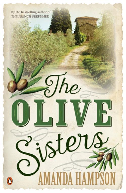 Cover of the book The Olive Sisters by Amanda Hampson, Penguin Random House Australia