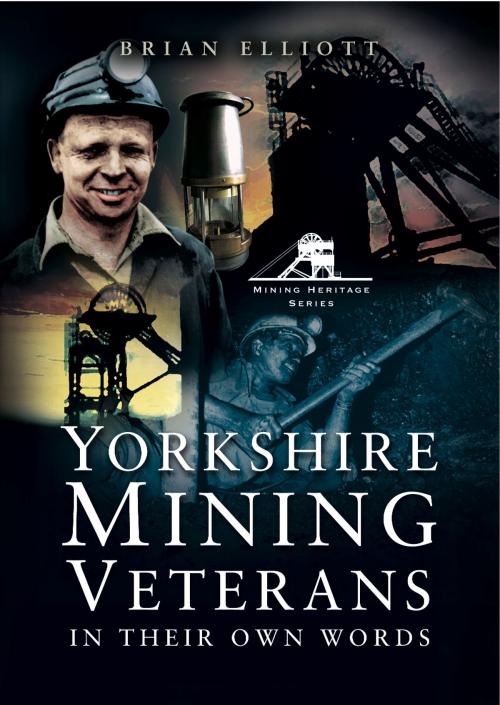 Cover of the book Yorkshire Mining Veterans by Brian Elliott, Wharncliffe