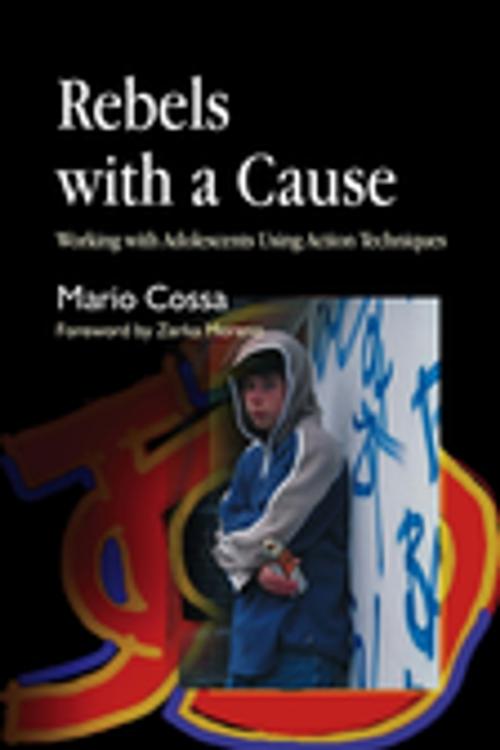 Cover of the book Rebels with a Cause by Mario Cossa, Jessica Kingsley Publishers