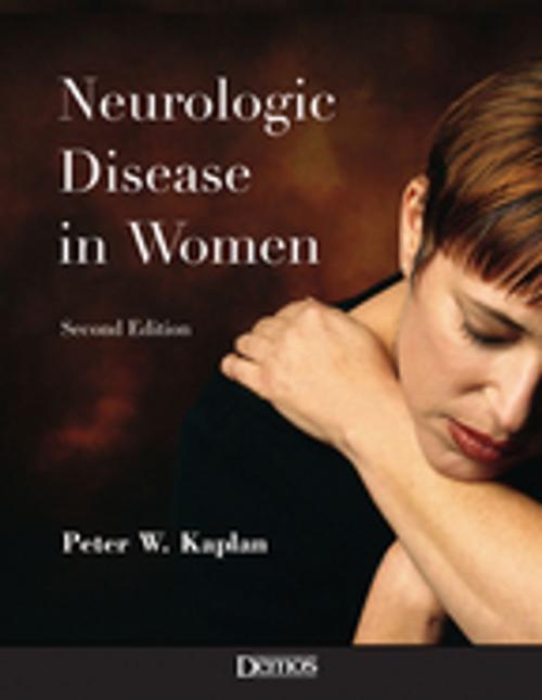 Cover of the book Neurologic Disease in Women by Dr. Peter W. Kaplan, MD, Springer Publishing Company