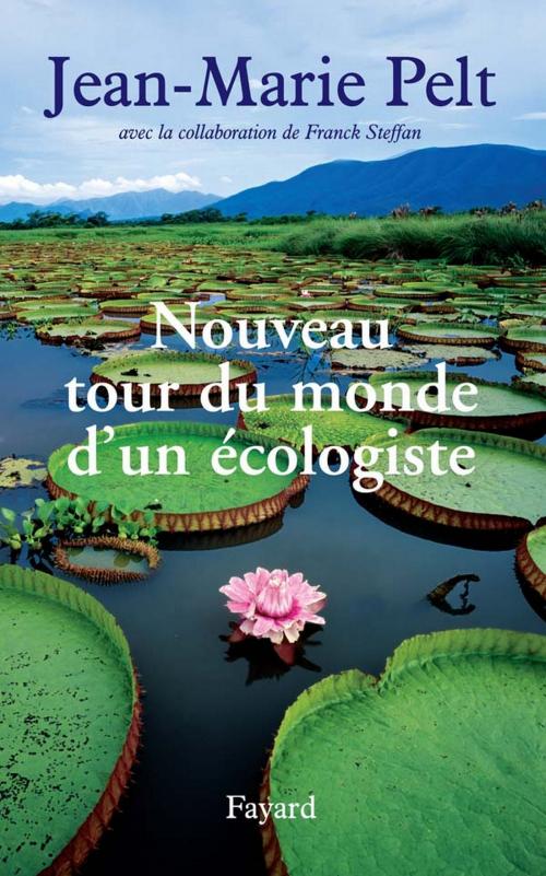 Cover of the book Nouveau tour du monde d'un écologiste by Jean-Marie Pelt, Fayard