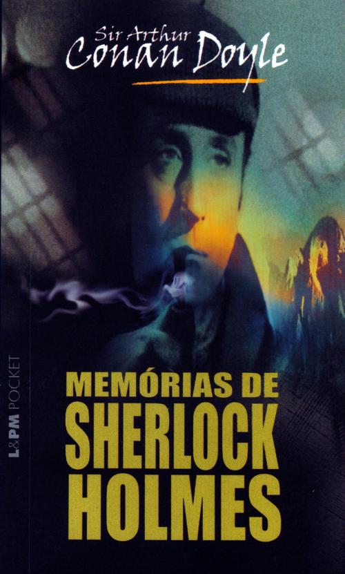 Cover of the book Memórias de Sherlock Holmes by Arthur Conan Doyle, L&PM Pocket