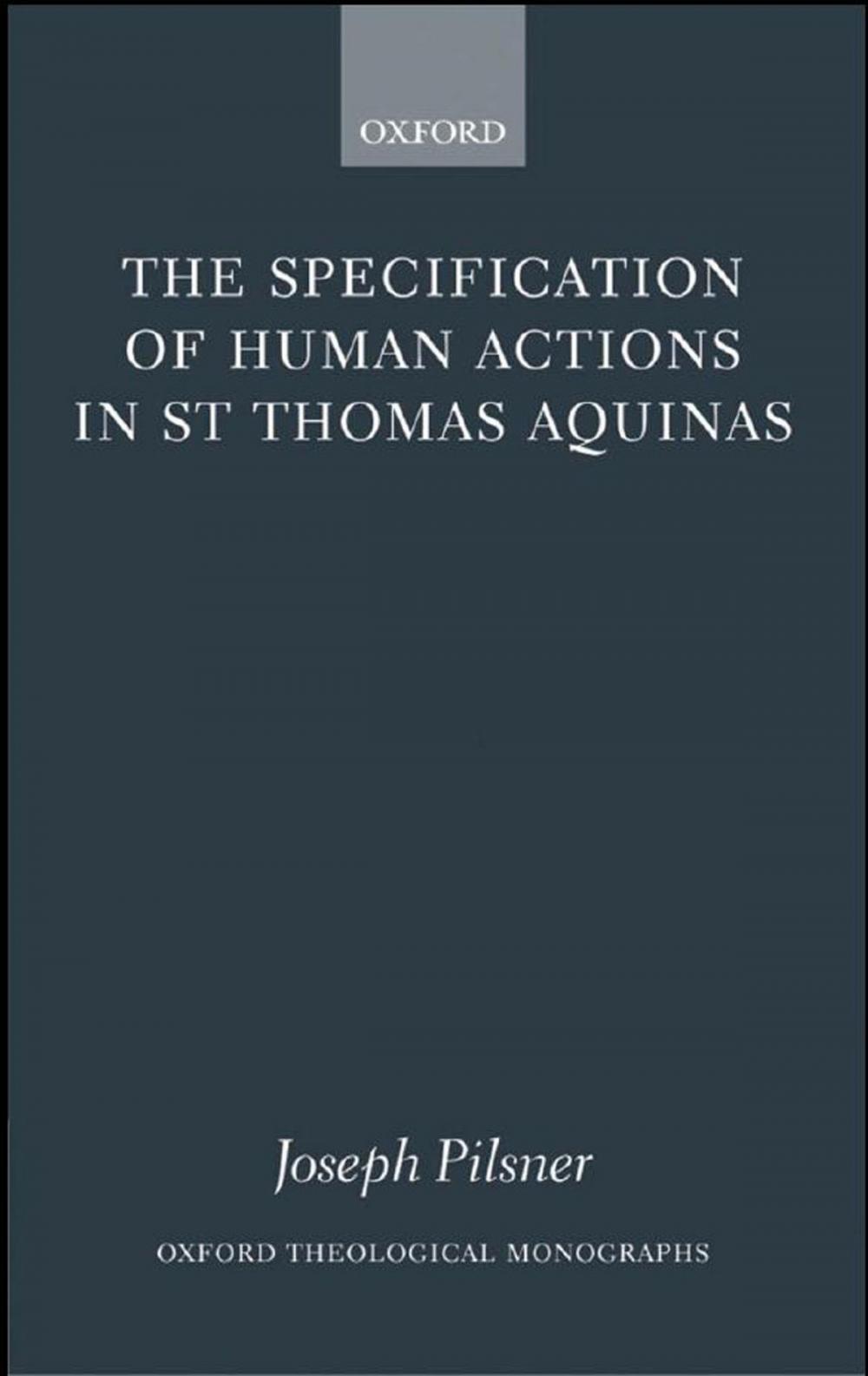 Big bigCover of The Specification of Human Actions in St Thomas Aquinas