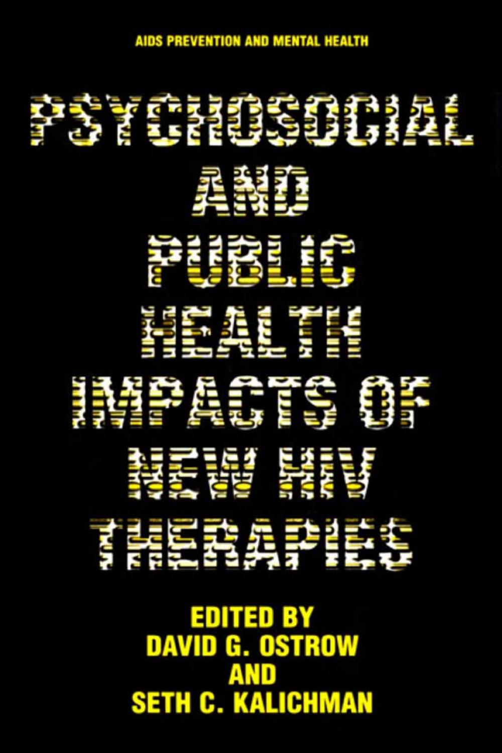 Big bigCover of Psychosocial and Public Health Impacts of New HIV Therapies