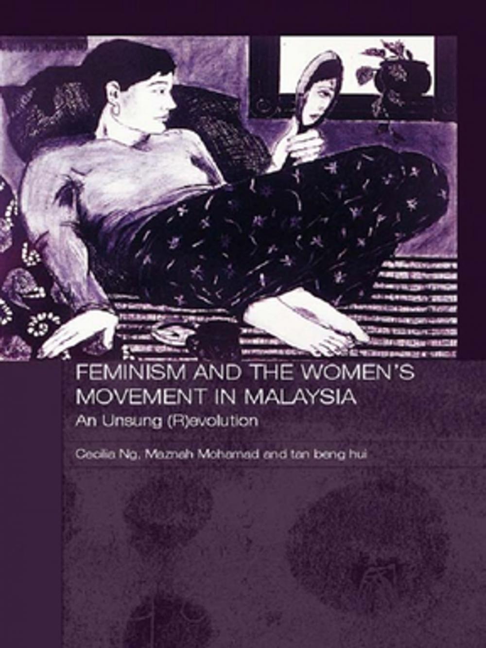 Big bigCover of Feminism and the Women's Movement in Malaysia