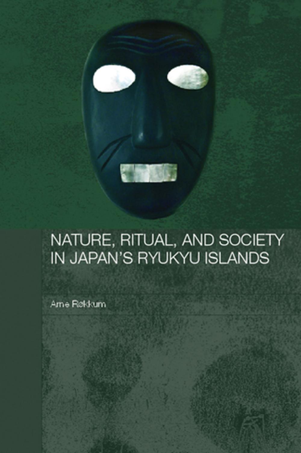 Big bigCover of Nature, Ritual, and Society in Japan's Ryukyu Islands