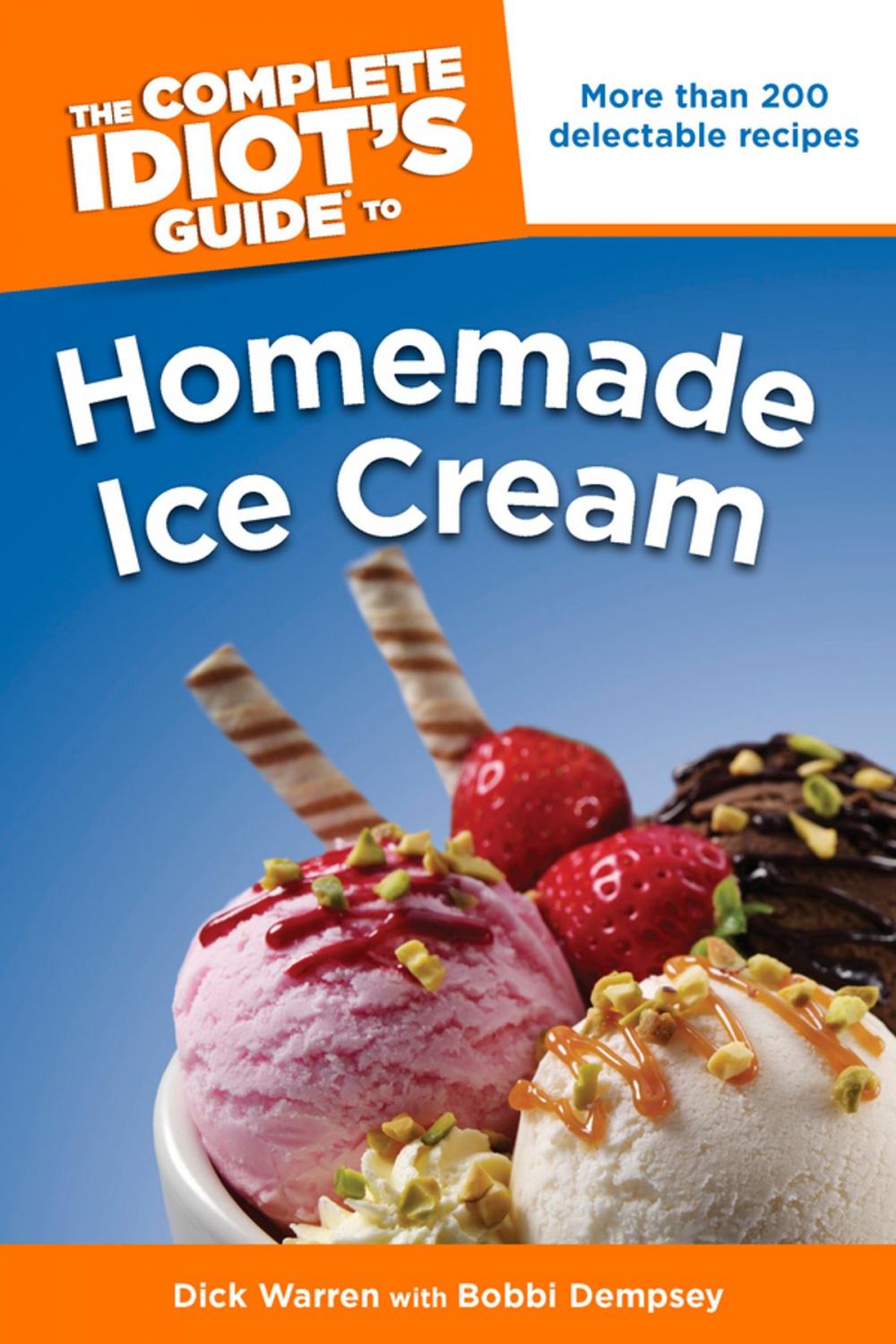 Big bigCover of The Complete Idiot's Guide to Homemade Ice Cream