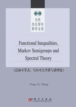 Cover of the book Functional Inequalities Markov Semigroups and Spectral Theory by Boris Mahltig, Yordan Kyosev