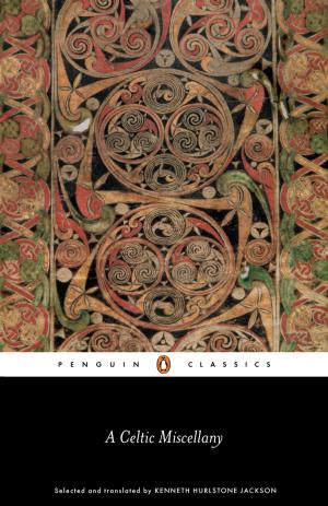Cover of the book A Celtic Miscellany by Livi Michael