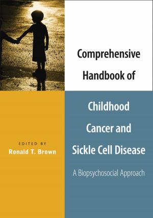 Cover of the book Comprehensive Handbook of Childhood Cancer and Sickle Cell Disease by 