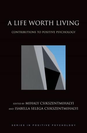 Cover of the book A Life Worth Living by G. Edward White