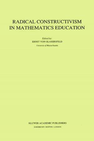 Cover of the book Radical Constructivism in Mathematics Education by Bela Bodey, Stuart E. Siegel, Hans E. Kaiser