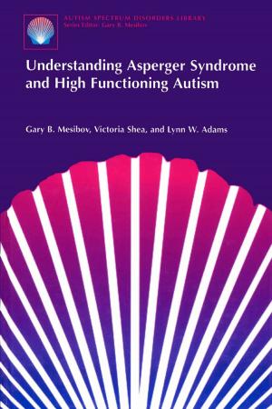 Book cover of Understanding Asperger Syndrome and High Functioning Autism