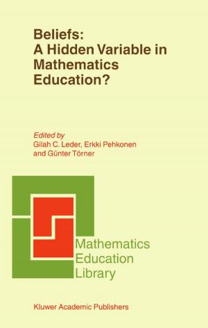 Cover of the book Beliefs: A Hidden Variable in Mathematics Education? by S. Yin