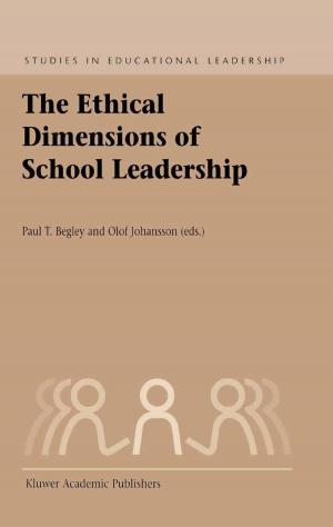 Cover of the book The Ethical Dimensions of School Leadership by David Duner