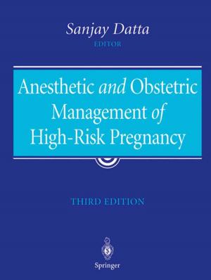 Cover of the book Anesthetic and Obstetric Management of High-Risk Pregnancy by Urmila Diwekar, Amy David