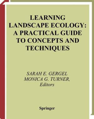Cover of the book Learning Landscape Ecology by Joseph A. Tainter, Tadeusz W. Patzek