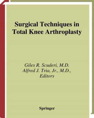 Cover of the book Surgical Techniques in Total Knee Arthroplasty by Carol Max Lang, Edwin J. Andrews, H.C. Hughes, C.M. Lang, C.A. Mancuse, W.J. White