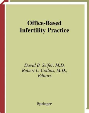 Cover of the book Office-Based Infertility Practice by MVK Karthik, Pratyoosh Shukla