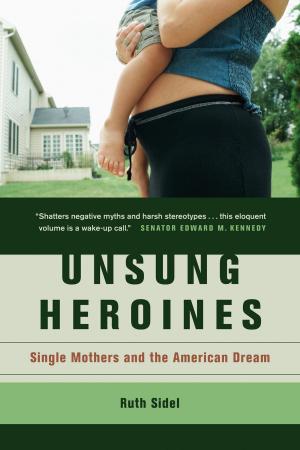 Cover of the book Unsung Heroines by Bernat Rosner, Frederic C. Tubach