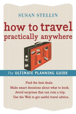 Cover of the book How to Travel Practically Anywhere by Ben Fink, Jacques Pépin