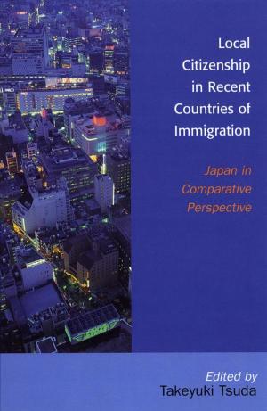 Cover of the book Local Citizenship in Recent Countries of Immigration by Troy Jollimore, Mark Anderson, Edward F. Mooney, Jason M. Wirth, Gary Shapiro, Tucker-Boatwright Professor in the Humanities-Philosophy, University of Richmond, Tracy B. Strong, Marilyn Nissim-Sabat, Eduardo Mendieta, David LaRocca, Cornel West, Kris F. Sealey
