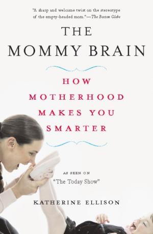 Book cover of The Mommy Brain