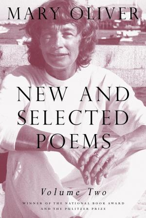 Cover of the book New and Selected Poems, Volume Two by 