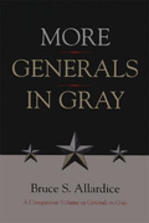 Cover of the book More Generals in Gray by Susannah J. Ural