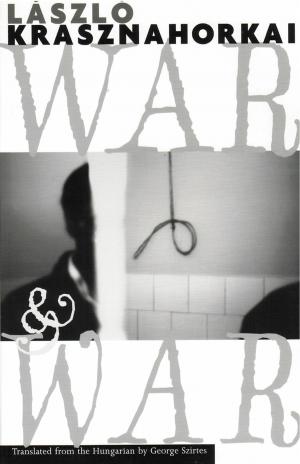 Cover of the book War & War by César Aira
