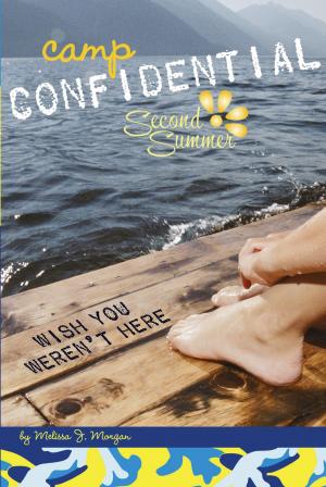 Cover of the book Wish You Weren't Here #8 by Corey Ann Haydu