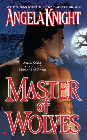 Cover of the book Master of Wolves by Angie Fox