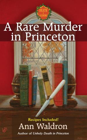 Cover of the book A Rare Murder In Princeton by JoAnna Carl