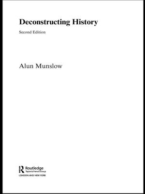 Cover of the book Deconstructing History by Ahmed Munir, Andrew Davidson