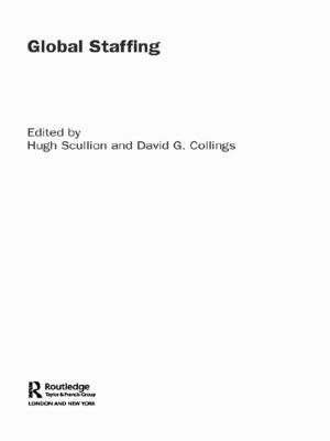 Cover of the book Global Staffing by Sonia Zakrzewski, Andrew Shortland, Joanne Rowland
