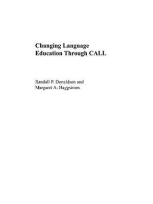 bigCover of the book Changing Language Education Through CALL by 
