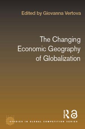 Cover of the book The Changing Economic Geography of Globalization by Peter Toohey