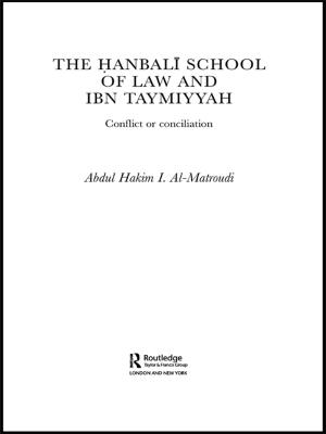 Cover of the book The Hanbali School of Law and Ibn Taymiyyah by Marcel de Haas