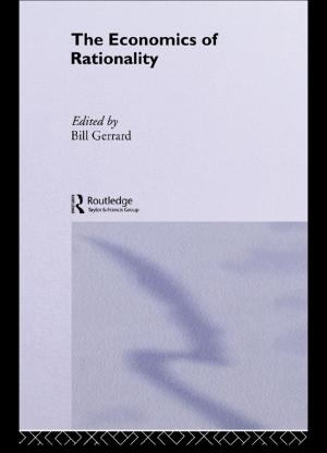 Cover of the book The Economics of Rationality by Helen K. Kerschner, Nina M. Silverstein
