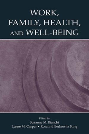 Cover of Work, Family, Health, and Well-Being