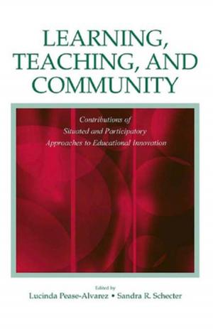 Cover of the book Learning, Teaching, and Community by 