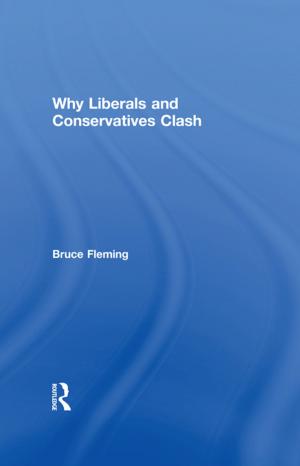 Cover of the book Why Liberals and Conservatives Clash by Daniel Frank, Jason Waller