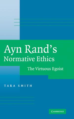 Cover of the book Ayn Rand's Normative Ethics by Manu Paranjape