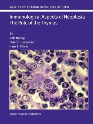 Cover of the book Immunological Aspects of Neoplasia — The Role of the Thymus by Seyed Habibollah Hashemi Kachapi, Davood Domairry Ganji