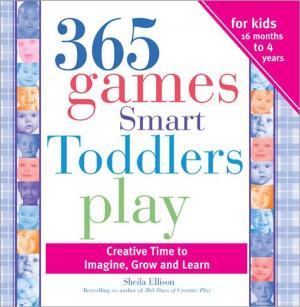 Cover of the book 365 Games Smart Toddlers Play by Steven F Havill