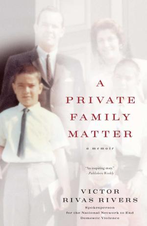 Cover of A Private Family Matter by Victor Rivas Rivers, Atria Books