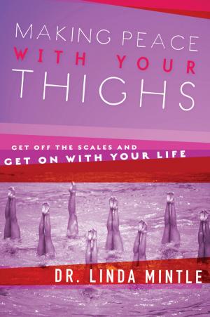Cover of the book Making Peace With Your Thighs by Robert Liparulo