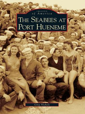 Cover of the book The Seabees at Port Hueneme by Thuy Vo Dang, Linda Trinh Vo, Tram Le